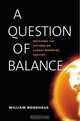 A Question of Balance: Weighing the Options on Global Warming Policies, William D. Nordhaus 