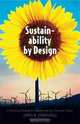 Sustainability by Design: A Subversive Strategy for Transforming Our Consumer Culture, John R. Ehrenfeld 