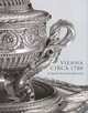 Vienna Circa 1780: An Imperial Silver Service Rediscovered (Metropolitan Museum of Art), Wolfram Koeppe 