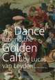 "The Dance around the Golden Calf" by Lucas van Leyden, Jan Piet Fildet Kok 