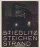 Stieglitz, Steichen, Strand: Masterworks from The Metropolitan Museum of Art, Malcolm Daniel 