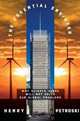 The Essential Engineer: Why Science Alone Will Not Solve Our Global Problems, Henry Petroski 