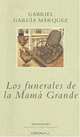 Funerales De La Mama Grande, L, Gabriel Garcia Marquez 