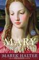 Mary of Nazareth: A Novel, Marek Halter 