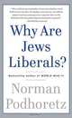 Why Are Jews Liberals?, Norman Podhoretz 