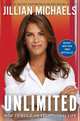 Unlimited: How to Build an Exceptional Life, Jillian Michaels 