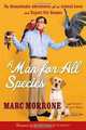 A Man for All Species: The Remarkable Adventures of an Animal Lover and Expert Pet Keeper, Marc Morrone, Nancy Ellis-Bell 