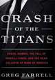 Crash of the Titans: Greed, Hubris, the Fall of Merrill Lynch, and the Near-Collapse of Bank of America, Greg Farrell 