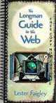 Longman Guide to the Web, The, Lester Faigley 