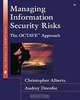 Managing Information Security Risks: The OCTAVE Approach, Christopher J. Alberts, Audrey J. Dorofee 