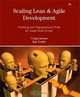 Scaling Lean & Agile Development: Thinking and Organizational Tools for Large-Scale Scrum, Craig Larman, Bas Vodde 