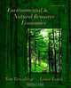 Environmental & Natural Resource Economics (8th Edition) (Addison-Wesley Series in Economics), Tom Tietenberg, Lynne Lewis 