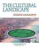The Cultural Landscape: An Introduction to Human Geography (10th Edition), James M. Rubenstein 