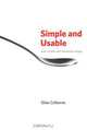 Simple and Usable Web, Mobile, and Interaction Design, Giles Colborne 