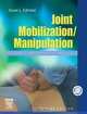 Joint Mobilization/Manipulation: Extremity and Spinal Techniques, Susan L. Edmond 