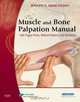 The Muscle and Bone Palpation Manual with Trigger Points, Referral Patterns and Stretching, Joseph E. Muscolino 