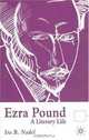 Ezra Pound : A Literary Life (Literary Lives), Ira Nadel 