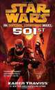 Star Wars 501st: An Imperial Commando Novel, Karen Traviss 