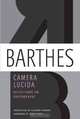 Camera Lucida: Reflections on Photography, Roland Barthes 