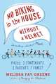 No Biking in the House Without a Helmet, Melissa Fay Greene 