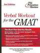 Verbal Workout for the GMAT, 2nd Edition, Princeton Review, Doug French 