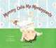 Mommy Calls Me Monkeypants, J.D. Lester 