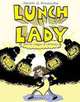 Lunch Lady and the League of Librarians, Jarrett J. Krosoczka 
