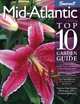 Sunset Mid-Atlantic Top 10 Garden Guide (Top 10 Garden Guides), 