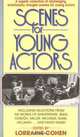 Scenes for Young Actors, Lorraine Cohen, Stephen P. Cohen 