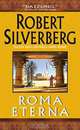 Roma Eterna, Robert Silverberg 
