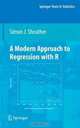 A Modern Approach to Regression with R (Springer Texts in Statistics), Simon J. Sheather 