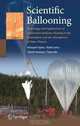 Scientific Ballooning: Technology and Applications of Exploration Balloons Floating in the Stratosphere and the Atmospheres of Other Planets (Lecture Notes in Computer Science), Nobuyuki Yajima, Naoki Izutsu, Takeshi Imamura, Toyoo Abe 