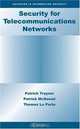 Security for Telecommunications Networks (Advances in Information Security), Patrick Traynor, Patrick McDaniel, Thomas La Porta 