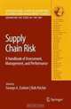 Supply Chain Risk: A Handbook of Assessment, Management & Performance (International Series in Operations Research & Management Science), 