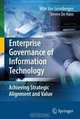 Enterprise Governance of Information Technology: Achieving Strategic Alignment and Value, Wim Van Grembergen, Steven De Haes 