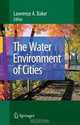 The Water Environment of Cities, 