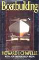 Boatbuilding: A Complete Handbook of Wooden Boat Construction, Howard Irving Chapelle 