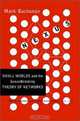 Nexus: Small Worlds and the Groundbreaking Theory of Networks, Mark Buchanan 