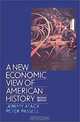 A New Economic View of American History: From Colonial Times to 1940, Jeremy Atack, Peter Passell, Susan Lee 