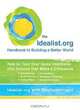 The Idealist.org Handbook to Building a Better World: How to Turn Your Good Intentions into Actions that Make a Difference, Idealist.org, Stephanie Land 
