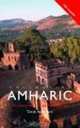 Colloquial Amharic: The Complete Course for Beginners, D. Appleyard 