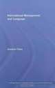 International Management and Language (Routledge Studies in International Business and the World Economy), Susanne Tietze 