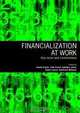 Financialization At Work: Key Texts and Analysis, Ismail; Erturk 