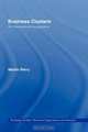 Business Clusters: An International Perspective (Routledge Studies in Business Organizations and Networks), Perry 
