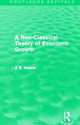 A Neo-Classical Theory of Economic Growth (Routledge Revivals) (Collected Works of James Meade), James E. Meade 