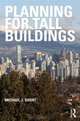 Planning for Tall Buildings, Michael J. Short 