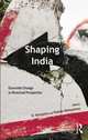 Shaping India: Economic Change in Historical Perspective, 