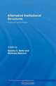 Alternative Institutional Structures: Evolution and Impact, 