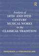 Analysis of 18th- and 19th-Century Musical Works in the Classical Tradition, David Beach, Ryan McClelland 