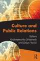 Culture and Public Relations: Links and Implications (Routledge Communication Series), 